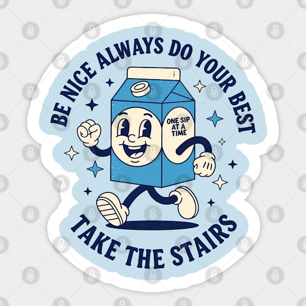 Always do your best, Take the stairs Sticker by enrynz